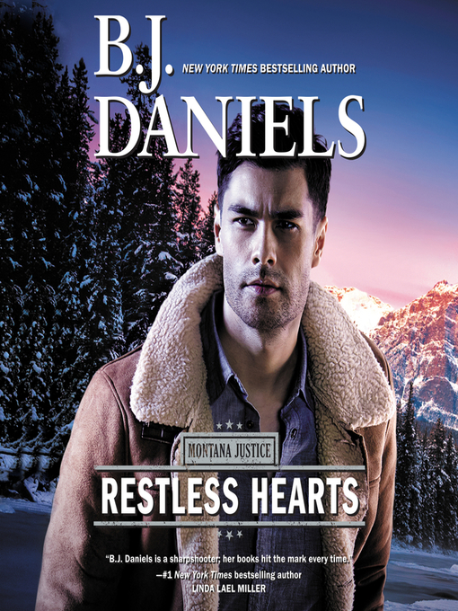 Title details for Restless Hearts by B.J. Daniels - Available